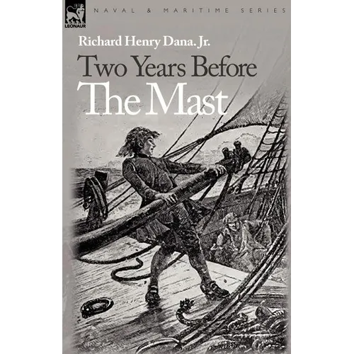 Two Years Before the Mast - Paperback
