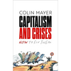 Capitalism and Crises: How to Fix Them - Hardcover