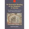 An Embodied Reading of the Shepherd of Hermas: The Book of Visions and Its Role in Moral Formation - Paperback