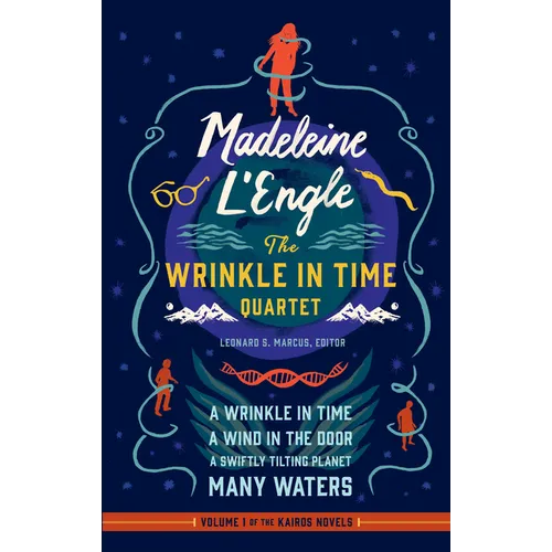 Madeleine l'Engle: The Wrinkle in Time Quartet (Loa #309): A Wrinkle in Time / A Wind in the Door / A Swiftly Tilting Planet / Many Waters - Hardcover