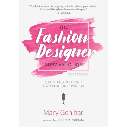 The Fashion Designer Survival Guide: Start and Run Your Own Fashion Business - Paperback