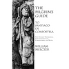 The Pilgrim's Guide to Santiago de Compostela - Paperback