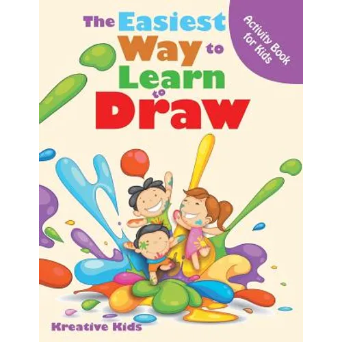 The Easiest Way to Learn to Draw Activity Book for Kids Activity Book - Paperback