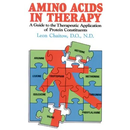 Amino Acids in Therapy: A Guide to the Therapeutic Application of Protein Constituents - Paperback