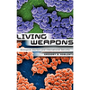 Living Weapons: Biological Warfare and International Security - Paperback