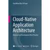 Cloud-Native Application Architecture: Microservice Development Best Practice - Hardcover
