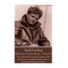 Jack London - The Science Fiction Stories - Volume 2: "I would rather be a superb meteor, every atom of me in magnificent glow, than a sleepy and perm - Paperback