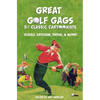 Great Golf Gags by Classic Cartoonists - Paperback