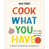 Milk Street: Cook What You Have: Make a Meal Out of Almost Anything (a Cookbook) - Hardcover