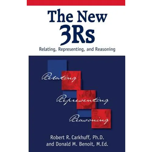 The New 3Rs: Relating, Representing, and Reasoning - Paperback