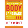 The Dictionary of Body Language: A Field Guide to Human Behavior - Paperback