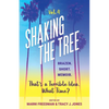 Shaking the Tree - brazen. short. memoir. (Vol. 4): That's a Terrible Idea. What Time? - Paperback