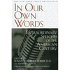 In Our Own Words: Extraordinary Speeches of the American Century - Paperback