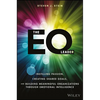 The EQ Leader: Instilling Passion, Creating Shared Goals, and Building Meaningful Organizations Through Emotional Intelligence - Hardcover