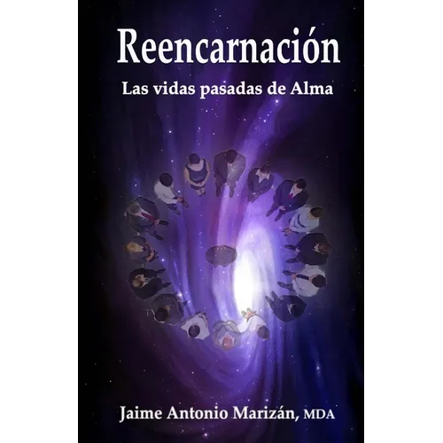 Reencarnación: Las vidas pasadas de Alma - Paperback