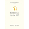 Field Notes for the Self - Paperback