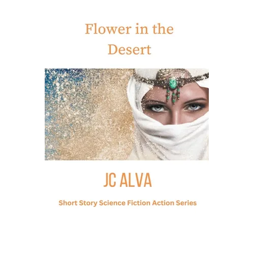 Flower in the desert - Paperback