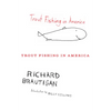 Trout Fishing in America - Paperback