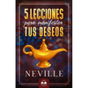 Lecciones para Manifestar tus Deseos: Ensenanzas de Neville Goddard - Paperback
