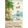 I Will Be the One - Paperback