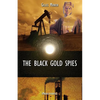 The Black Gold Spies - Paperback