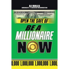 Open the Safe of Be a Millionaire Now - Paperback