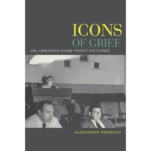 Icons of Grief: Val Lewton's Home Front Pictures - Paperback