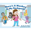 There's a Monkey in My Backpack! - Hardcover