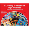 A Century of American Toys and Games: The Story of Pressman Toy - Hardcover