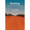 Kultitja: Memoir of an outback schoolteacher - Paperback