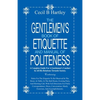 The Gentlemen's Book of Etiquette and Manual of Politeness - Paperback