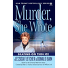 Murder, She Wrote: Skating on Thin Ice - Mass Market Paperbound