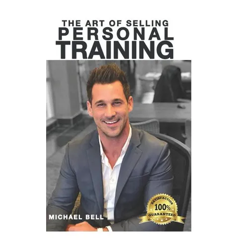 The Art of Selling Personal Training - Paperback