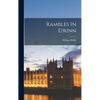 Rambles In Eirinn - Hardcover