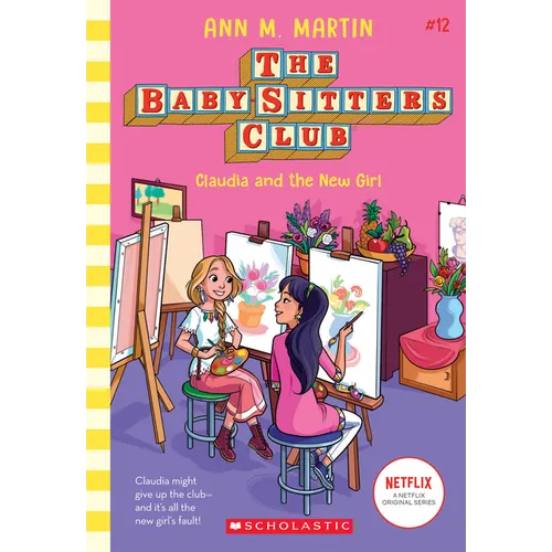 Claudia and the New Girl (the Baby-Sitters Club #12): Volume 12 - Paperback