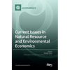 Current Issues in Natural Resource and Environmental Economics - Hardcover