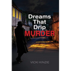 Dreams That Drip Murder - Paperback