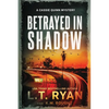 Betrayed in Shadow - Paperback