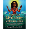 Yoruba Mythology Coloring Book: The Gods and Goddesses of Yorubaland - Paperback