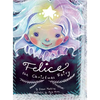 Felice the Christmas Fairy - Hardcover