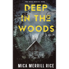 Deep in the Woods: A Hudson Valley Small Town Mystery Thriller - Paperback