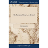 The Practice of Divine Love Revised: Being an Exposition of the Church-catechism. By ... Thomas Kenn, ... To Which are Added, Directions for Prayer - Hardcover