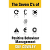 The Seven C's of Positive Behaviour Management - Paperback