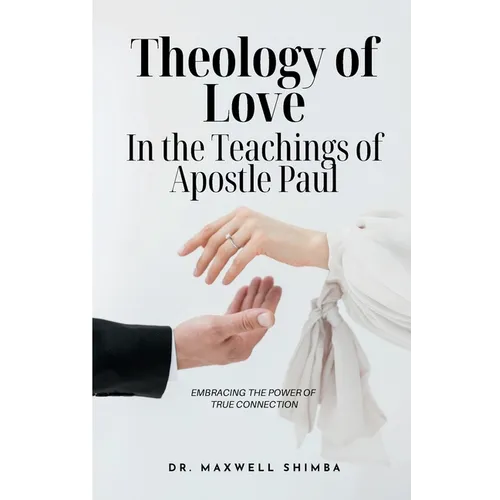 Theology of Love in the Teachings of Apostle Paul - Paperback