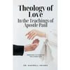 Theology of Love in the Teachings of Apostle Paul - Paperback