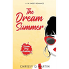 The Dream Summer: A YA Sweet Romance - Paperback