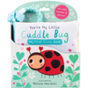 You're My Little Cuddle Bug: My First Cloth Book - Fabric