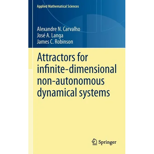 Attractors for Infinite-Dimensional Non-Autonomous Dynamical Systems - Hardcover