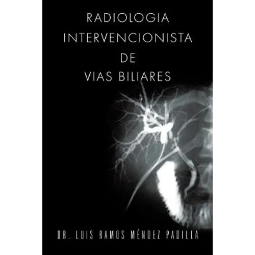 Radiologia Intervencionista de Vias Biliares - Paperback