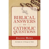 Biblical Answers to Catholic Questions - Paperback